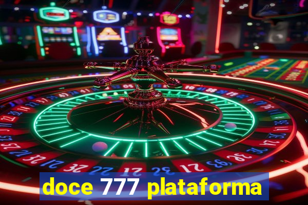 doce 777 plataforma